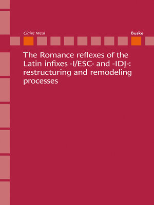 cover image of The Romance Reflexes of the Latin Infixes -I/ESC- and -IDI-